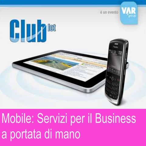Club ICT Panoramica mercato Mobile