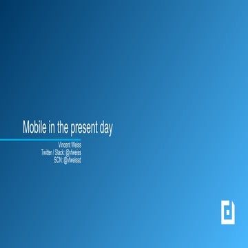 Mobile in the present day