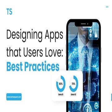 Designing Apps that Users Love: Best Practices | PPT
