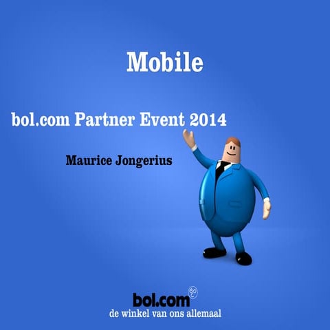 bol.com Partner Event 2013 - Wouter Vegter | PDF