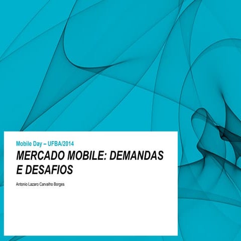 Mobile day-ufba-2014-slideshare