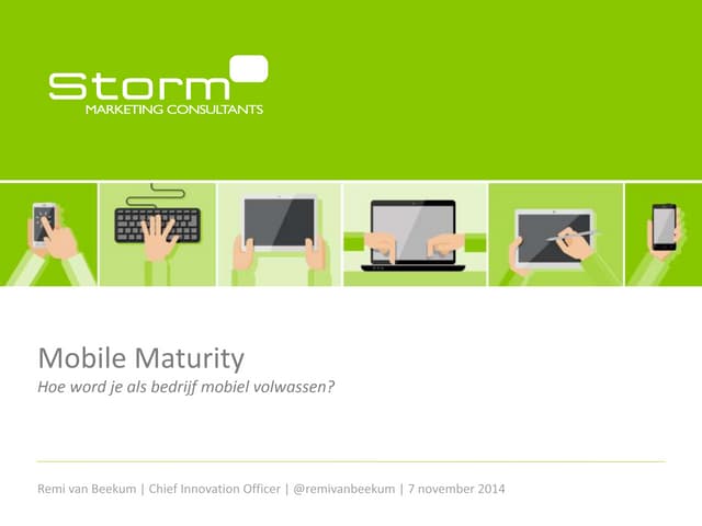 Mobile maturity-model - hoe je als bedrijf mobiel volwassen wordt - Remi van ...