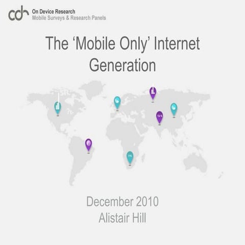 The Mobile Only Internet Generation