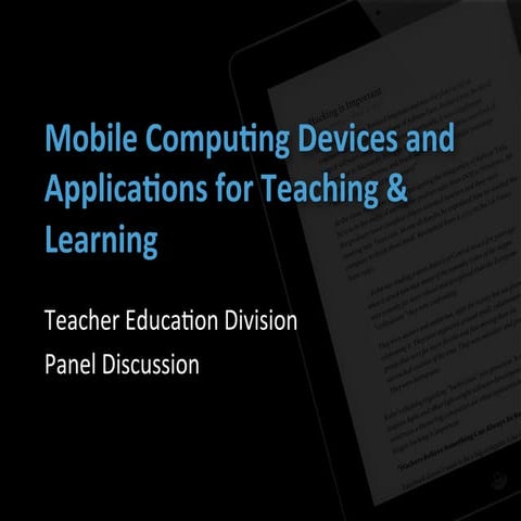 Panel on Mobile Computing Devices and Applications for Teaching & Learning