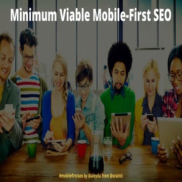 Minimum Viable Mobile-First SEO 