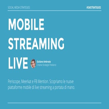 Mobile Streaming Live + Brand Case Study #Periscope #Meerkat #FacebookMention