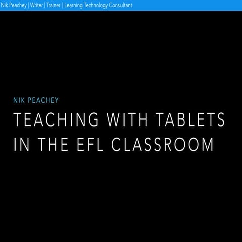 Teaching with tablets in the EFL classroom 