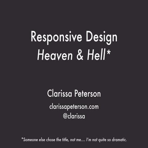 Responsive Design Heaven & Hell