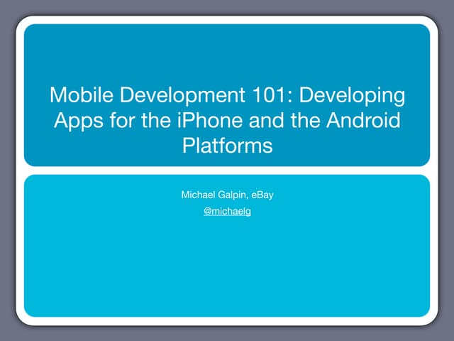 Mobile Development 101