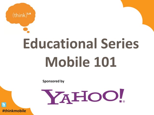 thinkLA Mobile 101 presentation - Deborah Lammon