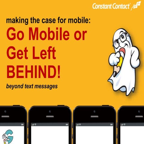 "Go Mobile or Get Left Behind" by Howard Flint of Ghost Partner