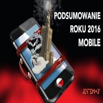 MOBILE 2016: podsumowanie roku w Polsce
