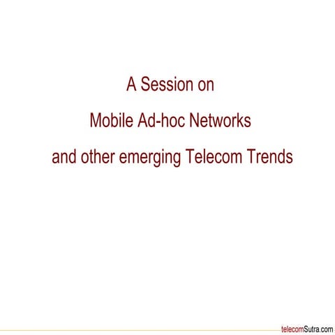 Mobile Ad Hoc Network or MANNET
