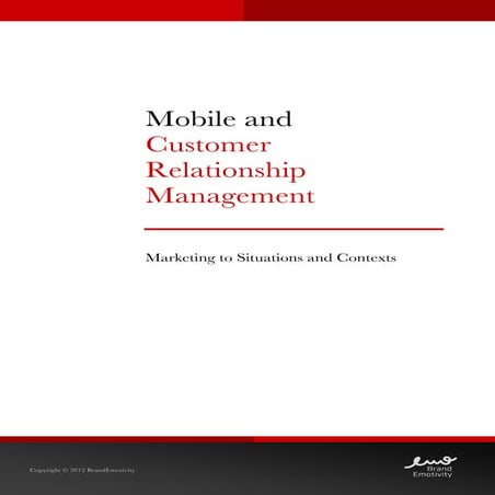 Mobile and CRM - Marketing to Situations and Contexts