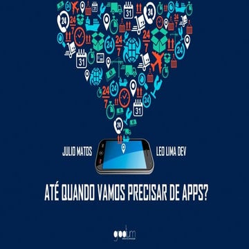 Até quando vamos precisar de Apps?