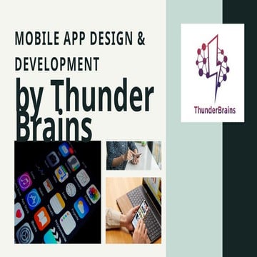 Mobile App design and Development service provider Company in Gurugram and mohali -Thunder Brain.pptx