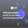 Mobile App Developers: How Will The Faster Release Cycle Of React Native Help Them?