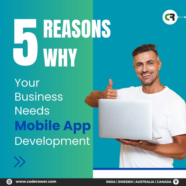 5 Reasons Why Your Business Needs Mobile App Development