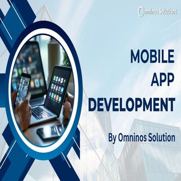 Mobile App Development | Omninos Solutions | PDF