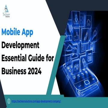 Mobile App Development Essential Guide for Business 2024 .pptx