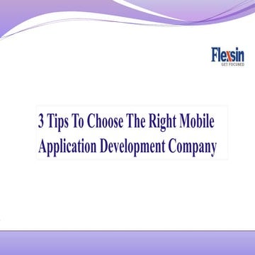 3 Tips To Choose The Right Mobile Application Development Company  