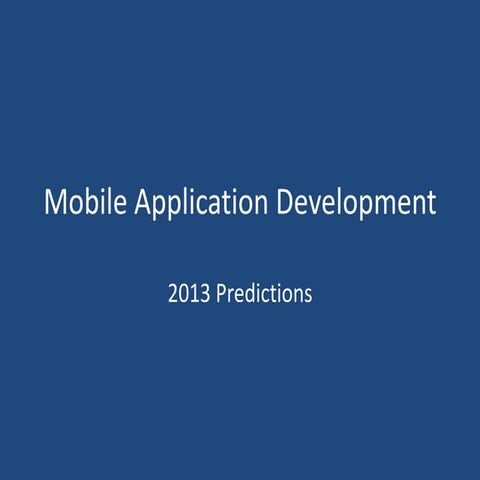 Mobile application development predictions