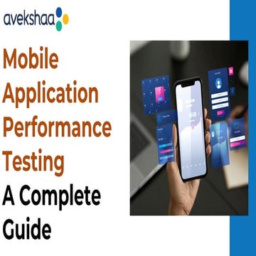 Mobile Application Performance Testing – A Complete Guide | PDF
