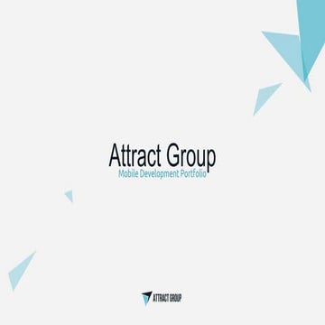 Attract Group mobile app portfoio presentation