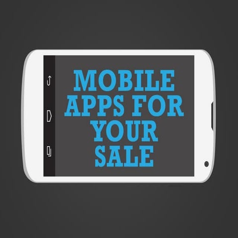 Mobile apps for your sale