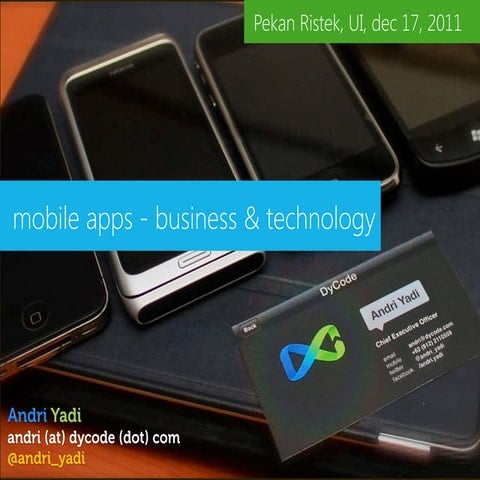 Mobile Apps - The Business & Technology