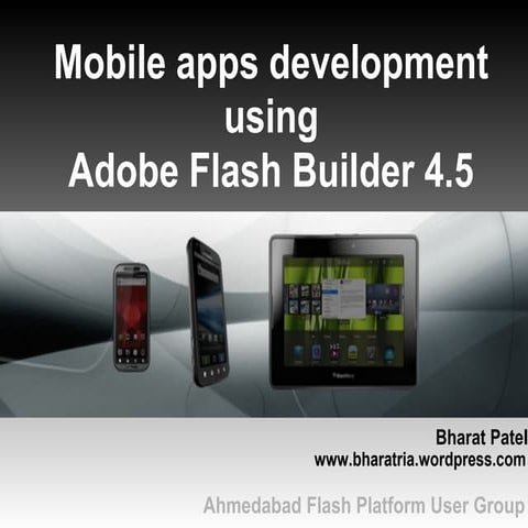 Mobile Apps Development Using Flash Builder 4.5