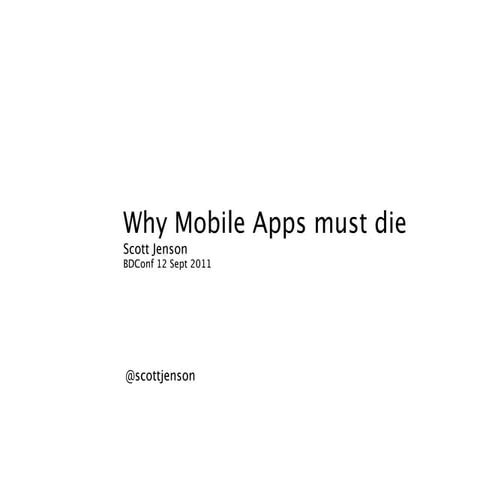 Mobile apps must die