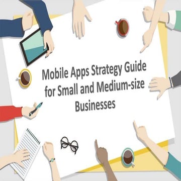 Mobile apps strategy guide for small and medium size businesses