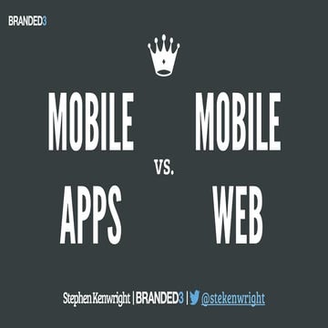 Mobile Apps vs. Mobile Web