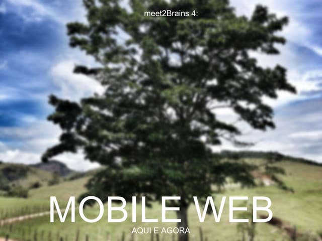 Mobile: o que já está acontecendo e o que é futuro?