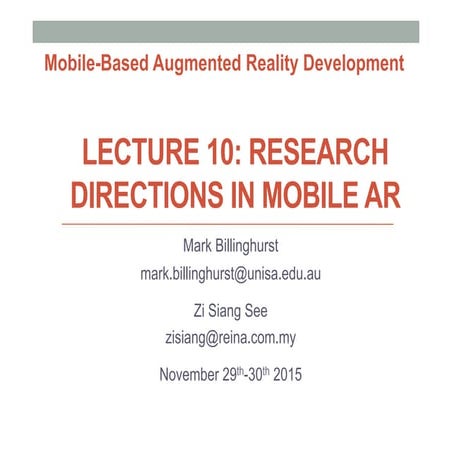 Mobile AR Lecture 10 - Research Directions