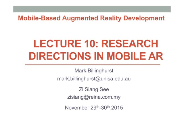 Mobile AR Lecture 10 - Research Directions