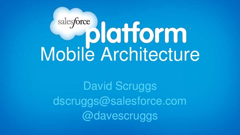 Salesforce Mobile architecture introduction