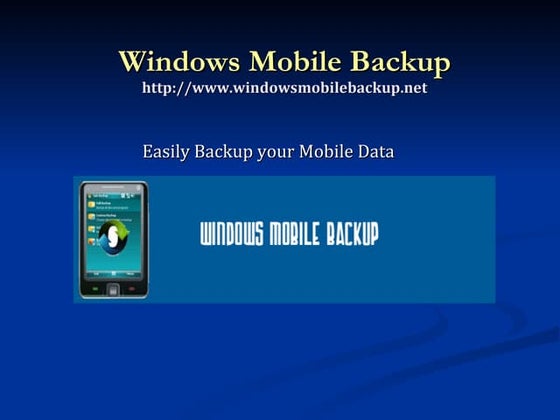 Easily Backup your Mobile Data