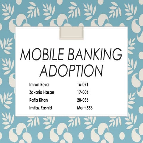 Mobile banking adoption | PPT
