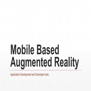 Mobile based augmented reality