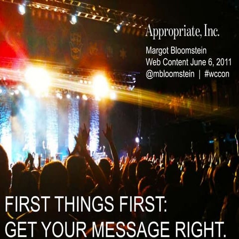 First things first: get your message right