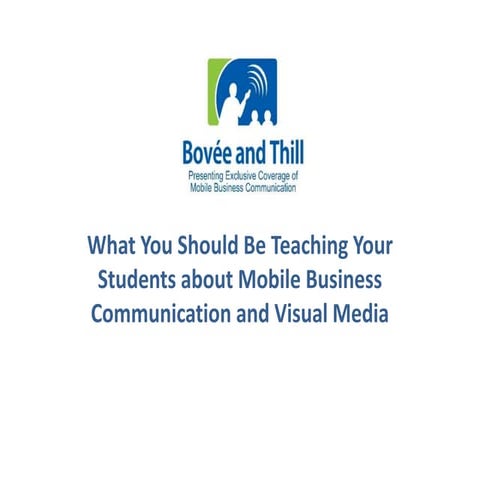 Mobile Business Communication and Visual Media