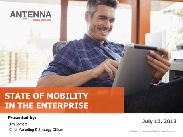 The State of Enterprise Mobility - 2013