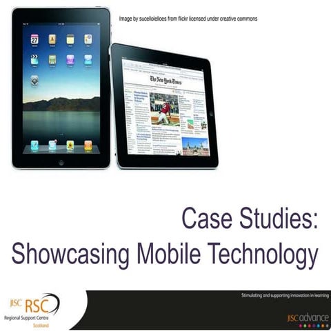 Mobile Learning: Showcasing mobile technology