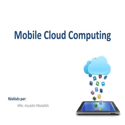 Mobile cloud computing