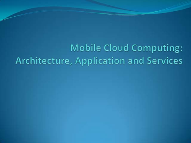 Mobile cloud computing