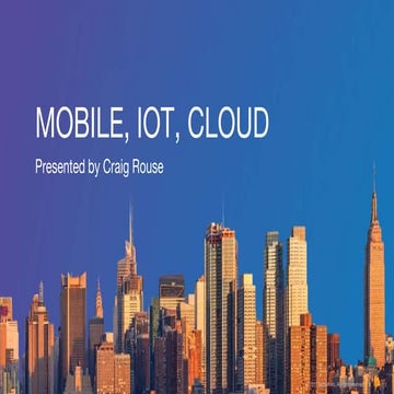 Digital Velocity London 2017: Mobile, IOT, Cloud