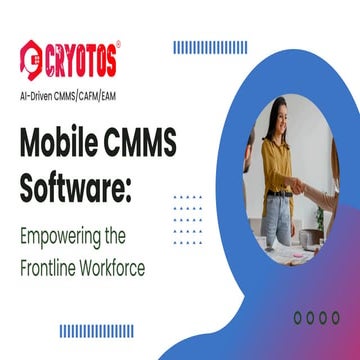 Mobile CMMS Solutions Empowering the Frontline Workforce