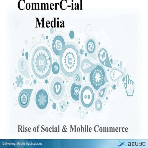Rise of Social & Mobile Commerce